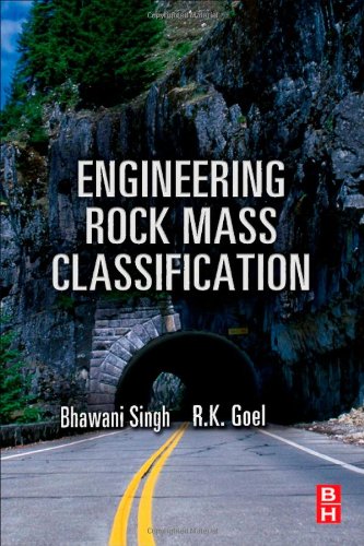 Engineering Rock Mass Classification Tunnelling Foundations And Landslides 1st Edition Bhawani Singh