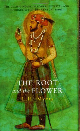 The Root And The Flower New Ed Lh Myers