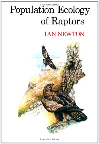 Population Ecology Of Raptors Ian Newton