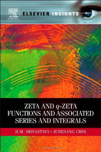 Zeta And Qzeta Functions And Associated Series And Integrals 1st Edition H M Srivastava