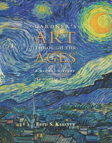Gardners Art Through The Ages A Global History 13th Edition Fred S Kleiner