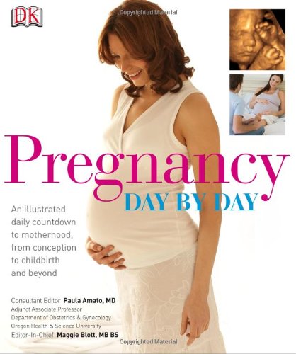 Pregnancy Day By Day 1st Edition Amanda Hutcherson Andrew Loughney
