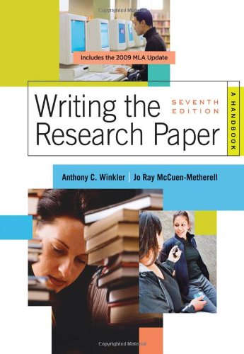 Writing The Research Paper A Handbook 2009 Mla Update Edition 7th Edition Anthony C Winkler