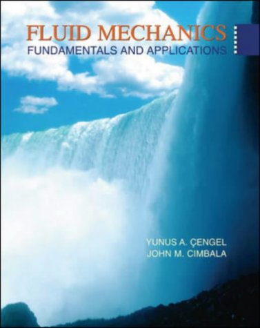 Fluid Mechanics Fundamentals And Applications 1st Edition Yunus Cengel