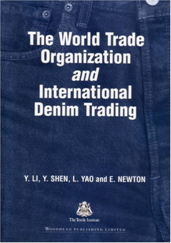 The World Trade Organization And International Denim Trading Li Yi