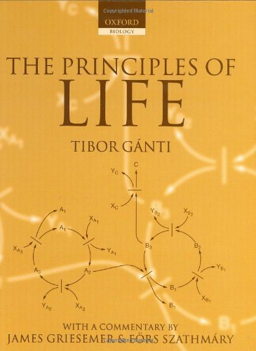 The Principles Of Life Oxford Biology Tibor Gnti