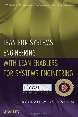 Lean For Systems Engineering With Lean Enablers For Systems Engineering Wiley Series In Systems Engineering And Management 1st Edition B W Oppenheim