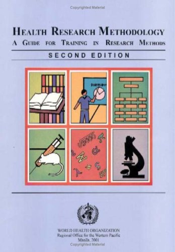 Health Research Methodology A Guide For Training In Research Methods Who Pacific Regional Office Education In Action Series Second Edition Who Regional Office For The Western Pacific