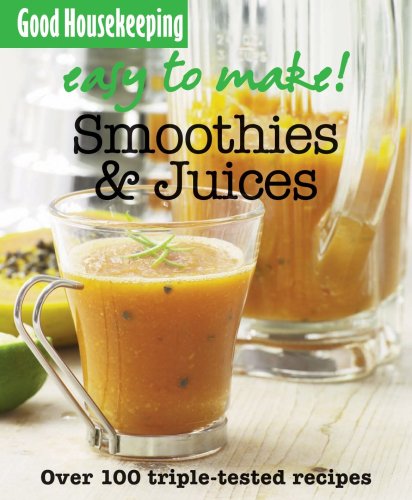 Easy To Make Smoothies And Juices Good Housekeeping