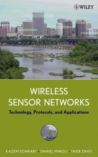 Wireless Sensor Networks Technology Protocols And Applications 1st Edition Kazem Sohraby