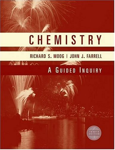 Chemistry A Guided Inquiry Fourth Edition 4th Edition Richard S Moog