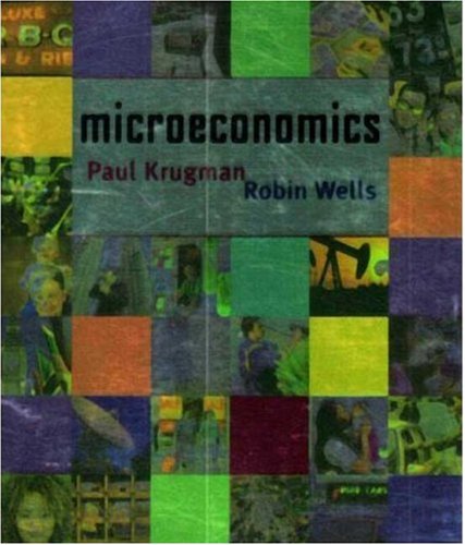 Microeconomics First Edition Paul Krugman Robin Wells