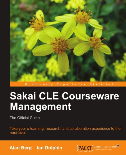 Sakai Cle Courseware Management The Official Guide Alan Berg