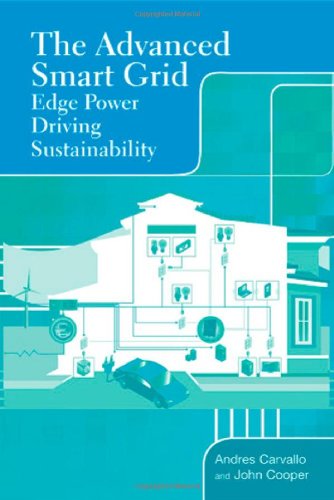 The Advanced Smart Grid Edge Power Driving Sustainability Andres Carvallo
