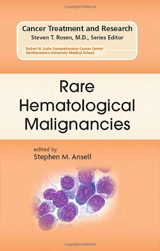 Rare Hematological Malignancies Cancer Treatment And Research 1st Edition Stephen M Ansell