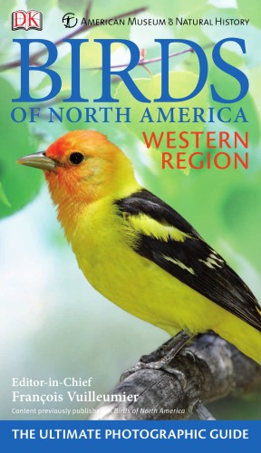 American Museum Of Natural History Birds Of North America Western Region Dk Publishing