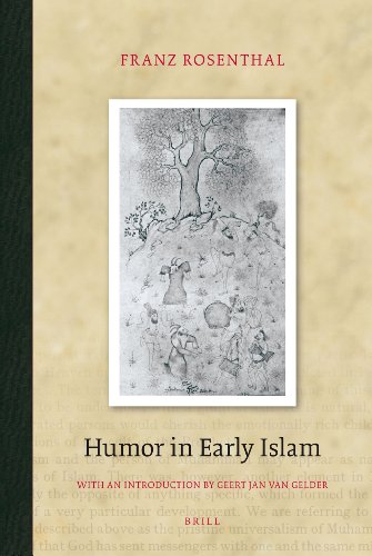 Humor In Early Islam Brill Classics In Islam Franz Rosenthal