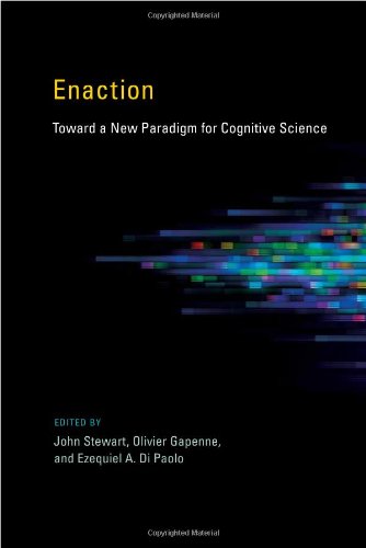 Enaction Toward A New Paradign For Congnitive Science 1st Edition John Stewart