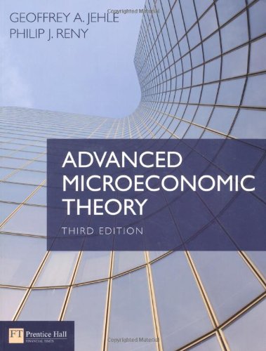 Advanced Microeconomic Theory 3rd Edition 3rd Edition Geoffrey A Jehle