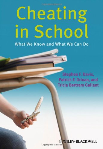 Cheating In School What We Know And What We Can Do 1st Edition Stephen F Davis
