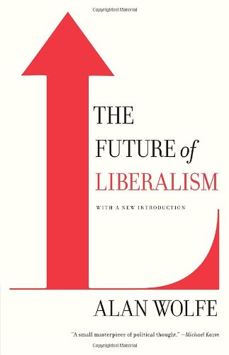 The Future Of Liberalism Vintage Alan Wolfe
