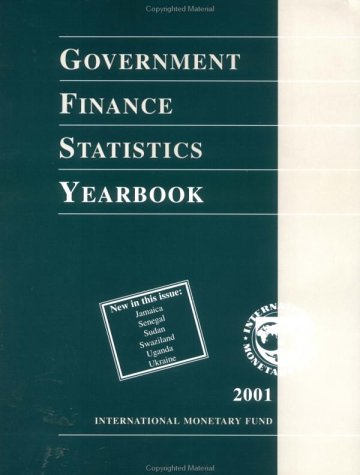 Government Finance Statistics Yearbook Volume 25 International Monetary Fund Government Finance Statistics Division
