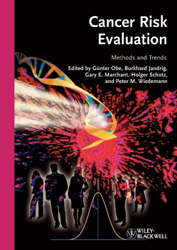 Cancer Risk Evaluation Methods And Trends 1st Edition Gnter Obe