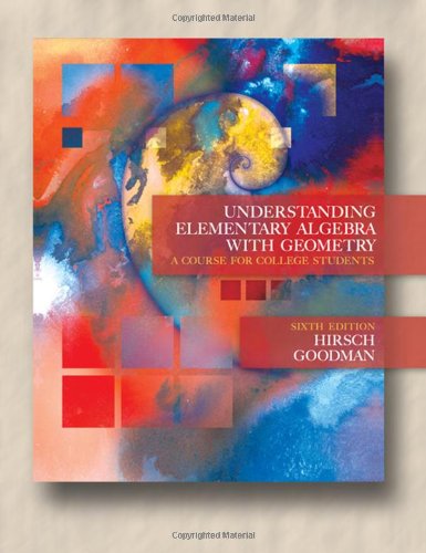 Understanding Elementary Algebra With Geometry A Course For College Students 6th Edition 6th Edition Lewis Hirsch