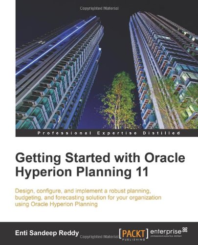 Getting Started With Oracle Hyperion Planning 11 Reddy Enti Sandeep