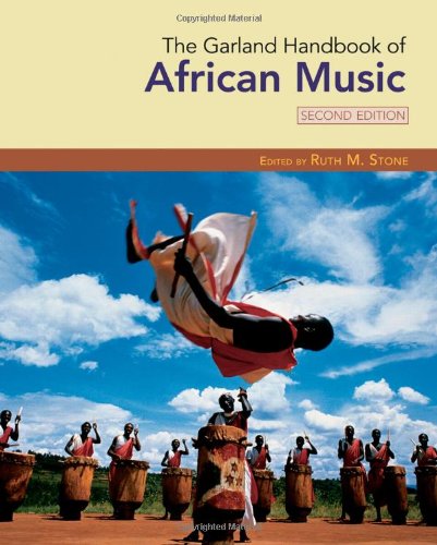 The Garland Handbook Of African Music 2nd Edition Ruth M Stone