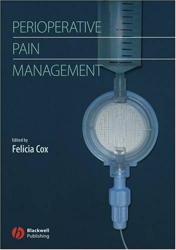 Perioperative Pain Management 1st Edition Felicia Cox