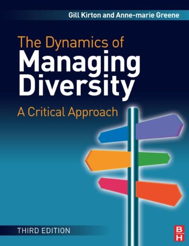 The Dynamics Of Managing Diversity Third Edition A Critical Approach 3rd Edition Gill Kirton Ba Hons Ma