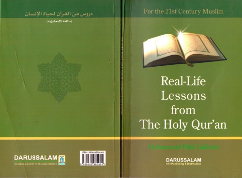 Real Life Lessons From The Holy Quran For The 21st Century Muslim Muhammad Bilal Lakhani