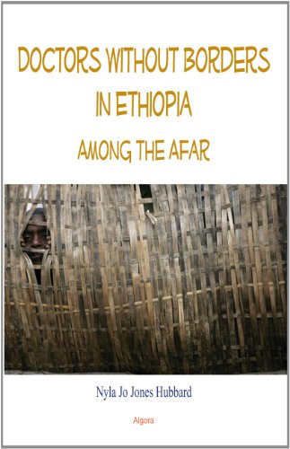 Doctors Without Borders In Ethiopia Among The Afar Nyla Jo Jones Hubbard