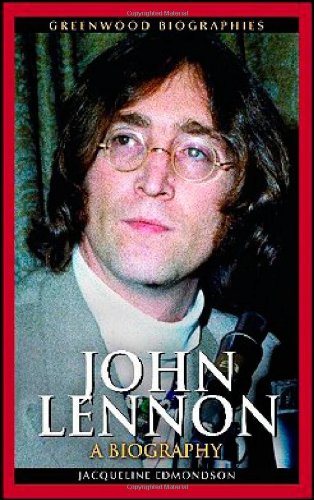 John Lennon A Biography Greenwood Biographies First Edition Jacqueline Edmondson