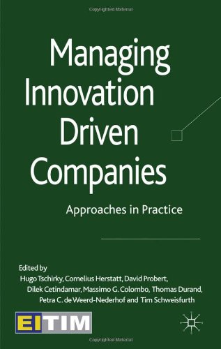 Managing Innovation Driven Companies Approaches In Practice Hugo Tschirky