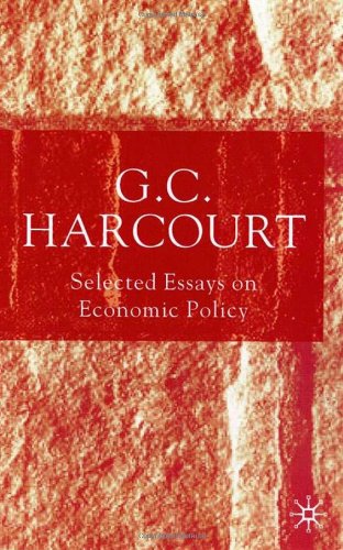 Selected Essays On Economic Policy G C Harcourt
