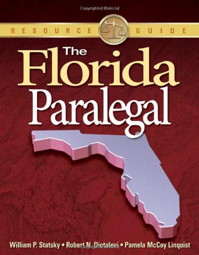 The Florida Paralegal Essential Rules Documents And Resources 1st Edition William P Statsky