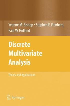 Discrete Multivariate Analysis Theory And Practice 1st Edition Yvonne M Bishop