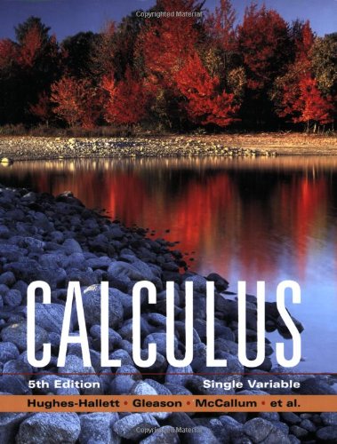 Calculus Single Variable 5th Edition 5th Deborah Hugheshallett