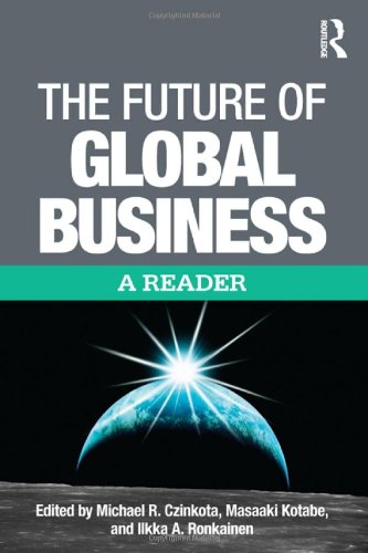 The Future Of Global Business A Reader 1st Edition Michael Czinkota