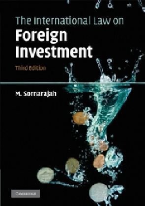 The International Law On Foreign Investment 3rd Edition M Sornarajah