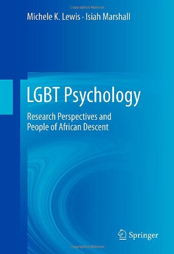 Lgbt Psychology Research Perspectives And People Of African Descent 1st Edition Michele K Lewis Phd