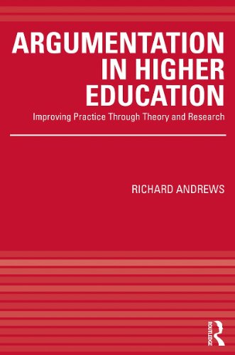 Argumentation In Higher Education Improving Practice Through Theory And Research 1st Edition Richard Andrews