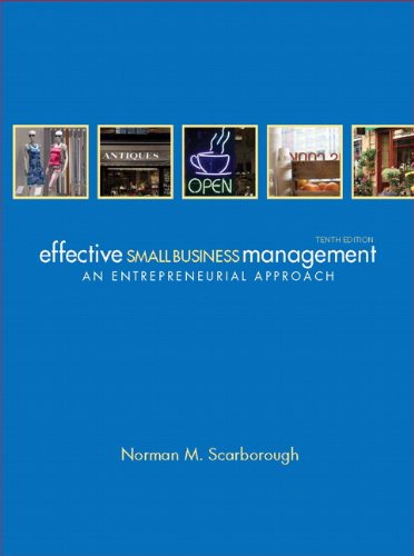 Effective Small Business Management 10th Edition 10th Edition Norman M Scarborough