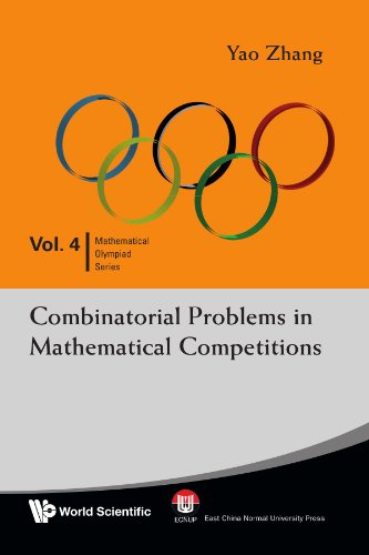 Combinatorial Problems In Mathematical Competitions 1st Edition Yao Zhang