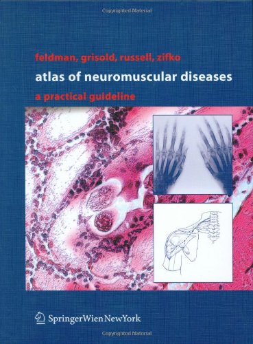 Atlas Of Neuromuscular Diseases A Practical Guideline 1st Edition Eva L Feldman