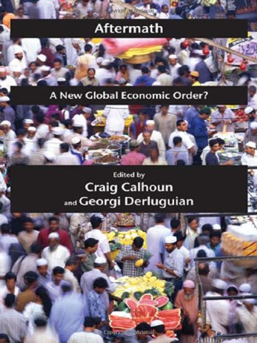 Aftermath A New Global Economic Order Possible Futures Volume Iii Craig Calhoun