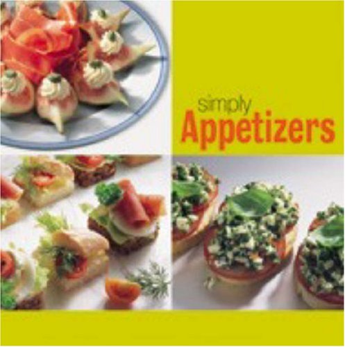 Simply Appetizers The Simply Series Jonathan Silverman