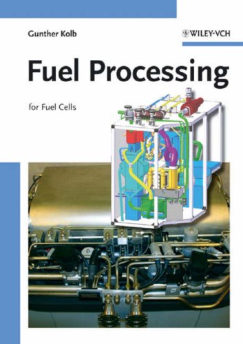 Fuel Processing For Fuel Cells 1st Edition Gunther Kolb